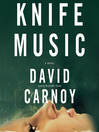 Knife Music By David Carnoy