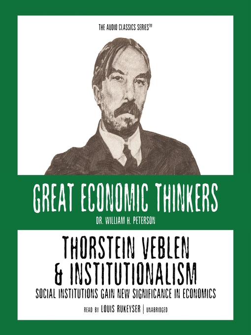 Thorstein Veblen and Institutionalism