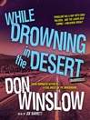 While Drowning in the Desert