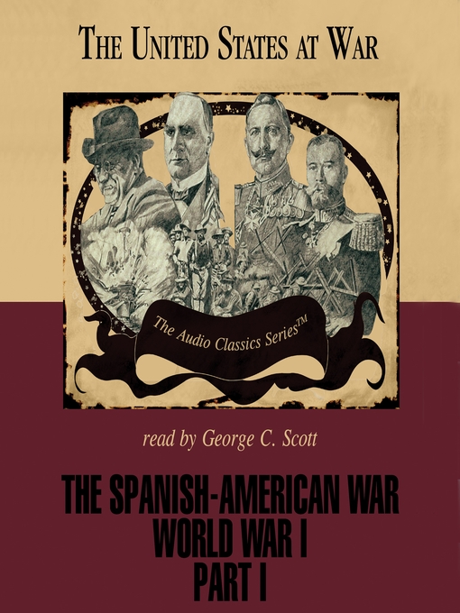 The Spanish-American War and World War I, Part I