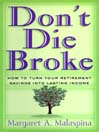 Don't Die Broke By Margaret A. Malaspina
