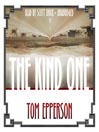 The Kind One