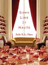 Some Like It Haute
