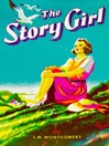 The Story Girl: King Family Series, Book 1