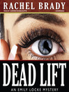 Dead Lift: Emily Locke Mystery Series, Book 2