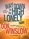 Way Down on the High Lonely