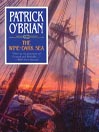The Wine-Dark Sea By Patrick O'Brian