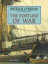 The Fortune of War: Aubrey / Maturin Series, Book 6