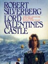 Click here to view title details for Lord Valentine's Castle by Robert Silverberg
