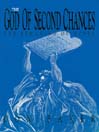 The God of Second Chances: The Remaking of Moses