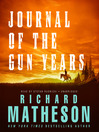 Click here to view title details for Journal of the Gun Years by Richard Matheson