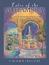 Tales of the Alhambra: A Series of Tales and Sketches of the Moors and Spaniards