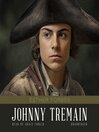 Click here to view title details for Johnny Tremain by Esther Forbes