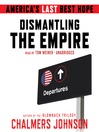Dismantling the Empire