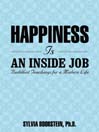 Happiness Is an Inside Job