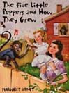 The Five Little Peppers and How They Grew@