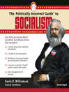 The Politically Incorrect Guide<sup>TM</sup> to Socialism