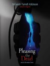Pleasing the Dead