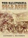 The California Gold Rush and the Coming of the Civil War@