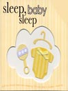 Sleep, Baby Sleep