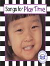 Songs For Play Time