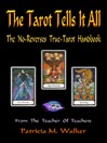 The Tarot Tells It All