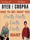 How to Get What You Really, Really, Really, Really Want