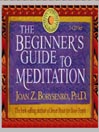 The Beginner's Guide to Meditation