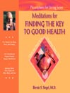 Meditations for Finding the Key to Good Health