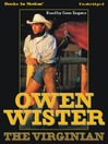 Click here to view title details for The Virginian by Owen Wister