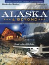 Alaska and Beyond