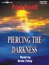 Piercing the Darkness