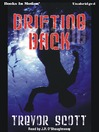 Click here to view title details for Drifting Back by Trevor Scott