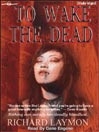 To Wake The Dead@