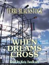 When Dreams Cross@