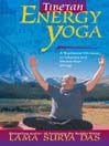 Tibetan Energy Yoga