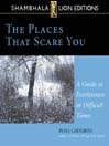 The Places That Scare You