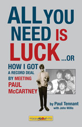 All You Need Is Luck...: How I Got a Record Deal by Meeting Paul McCartney