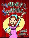 Click here to view title details for Mallory in the Spotlight by Laurie Friedman