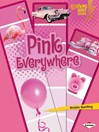 Click here to view title details for Pink Everywhere by Kristin Sterling
