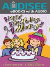 Click here to view title details for Happy Birthday, Mallory! by Laurie Friedman