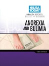 Click here to view title details for Anorexia and Bulimia by Carol Sonenklar