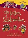Click here to view title details for The Action of Subtraction by Brian P. Cleary