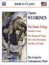WUORINEN: Dante Trilogy (Chamber version)