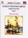 GRIFFES: Piano Works, Vol  1