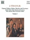 STRAUSS II, J.: Waltzes, Polkas, Marches and Overtures, Vol.  1