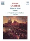 GABRIELI: Music for Brass, Vol  1