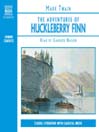 The Adventures of Huckleberry Finn: Tom Sawyer and Huck Finn Series, Book 2