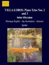 VILLA-LOBOS: Piano Trios Nos. 1 and 3