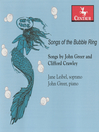Click here to view title details for Songs of the Bubble Ring by Dennis Lee